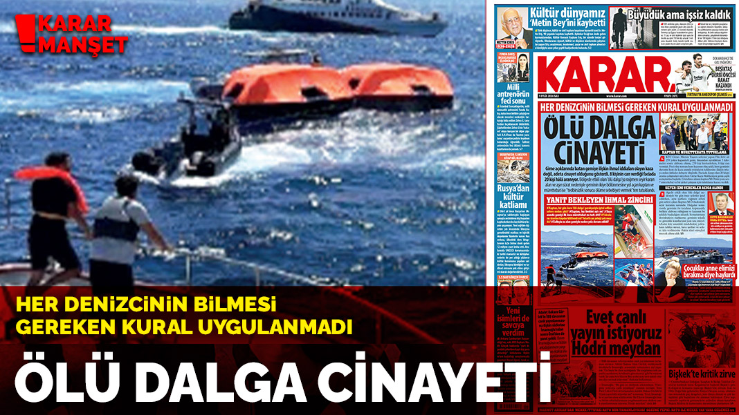 Her denizcinin bilmesi gereken kural uygulanmadı: Ölü dalga cinayeti