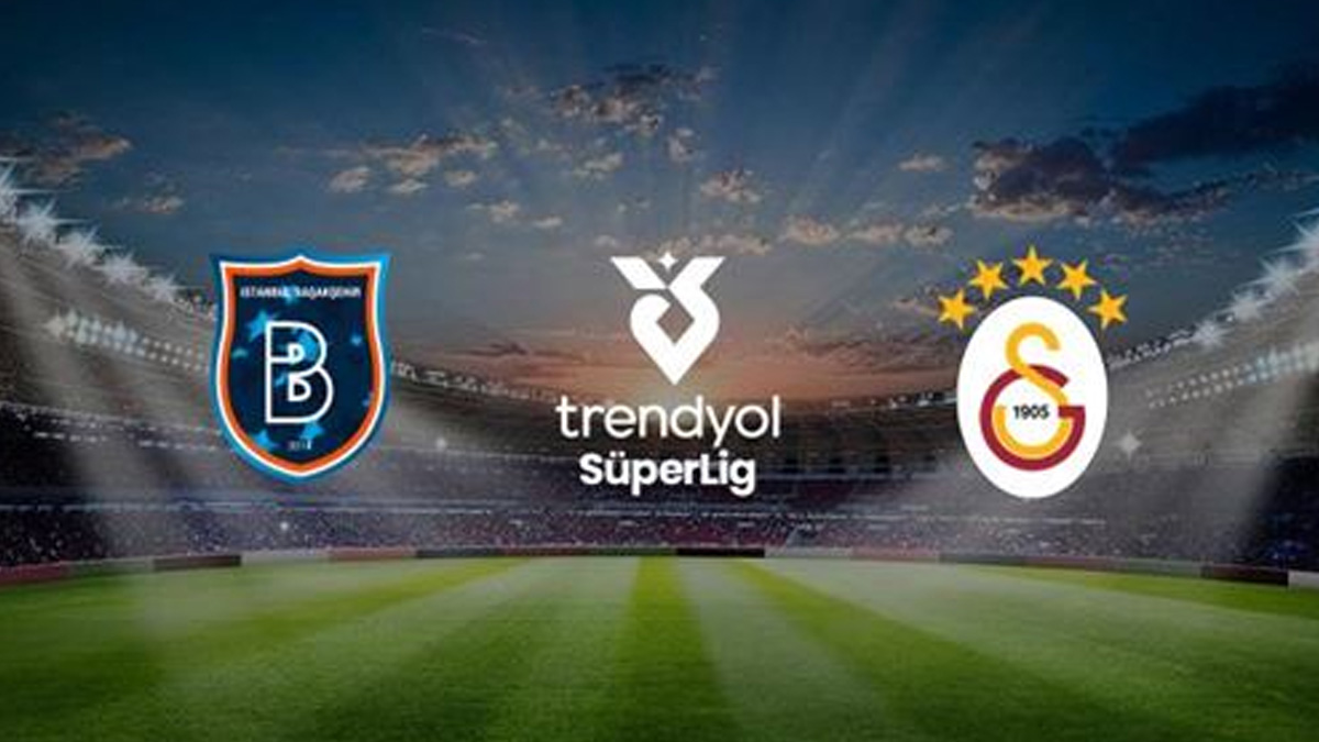 Süper Lig'de 4. hafta heyecanı-canlı anlatım: Galatasaray, Başakşehir deplasmanında