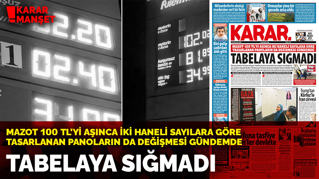 Tabelaya sığmadı: Mazot 100 TL’yi aşınca iki haneli sayılara göre tasarlanan panoların da değişmesi gündemde