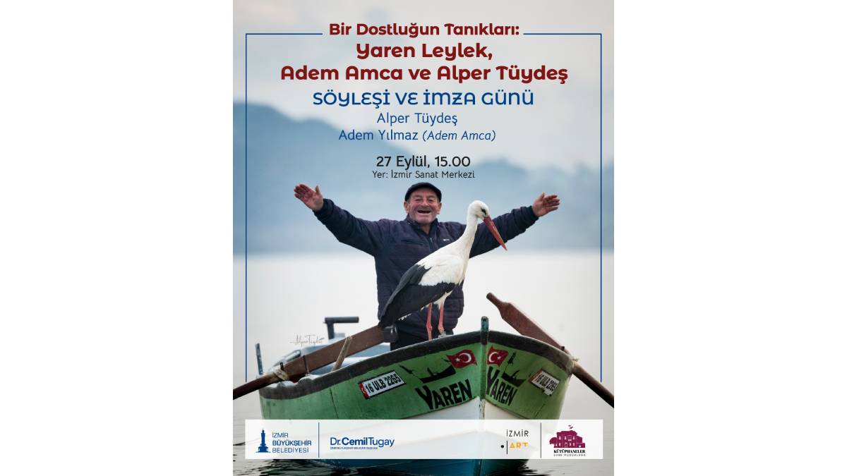 Yaren Leylek ve Adem amcanın dostluğu İzmir Sanat’ta