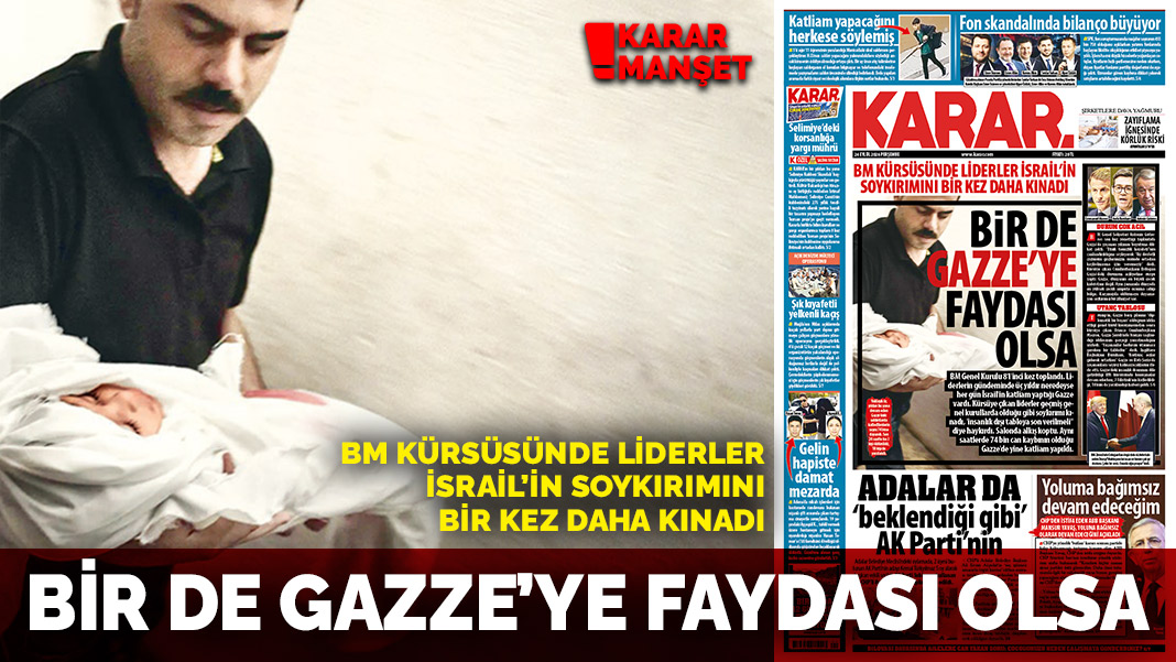 Bir de Gazze'ye faydası olsa