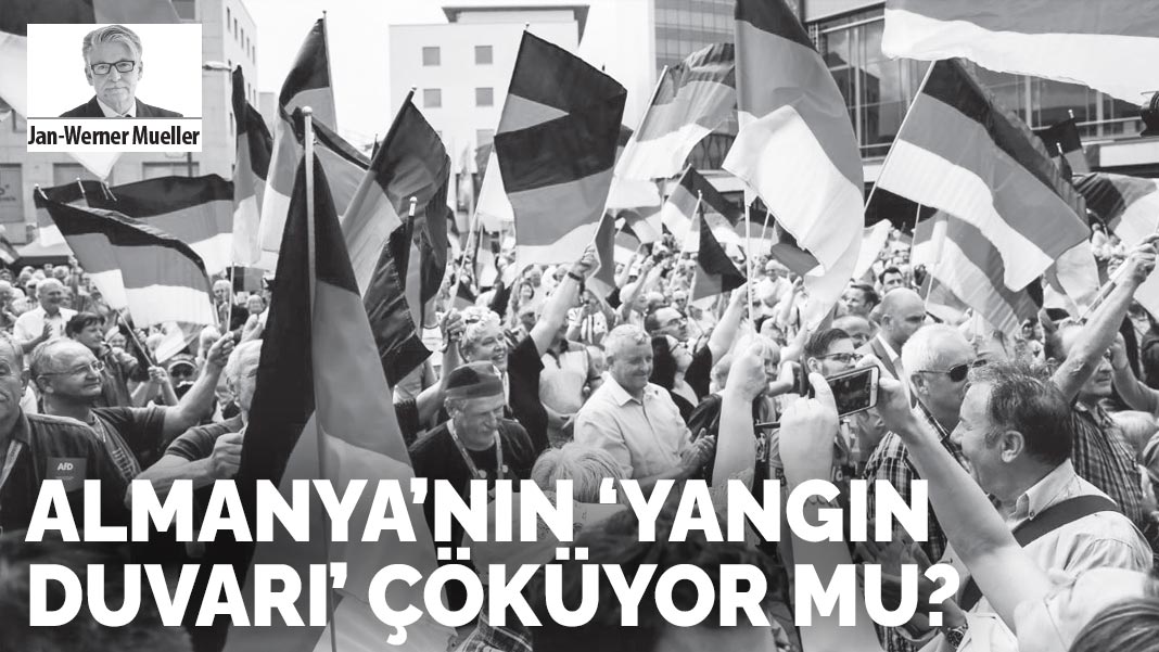 Almanya’nın ‘Yangın Duvarı’ çöküyor mu?