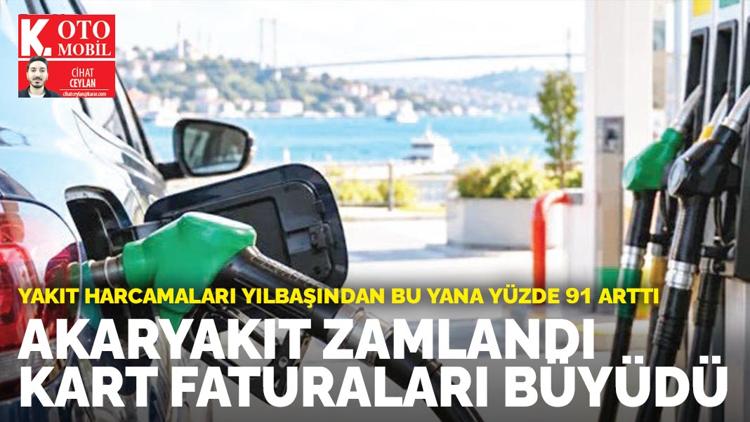 Akaryakıt zamlandı kart faturaları büyüdü