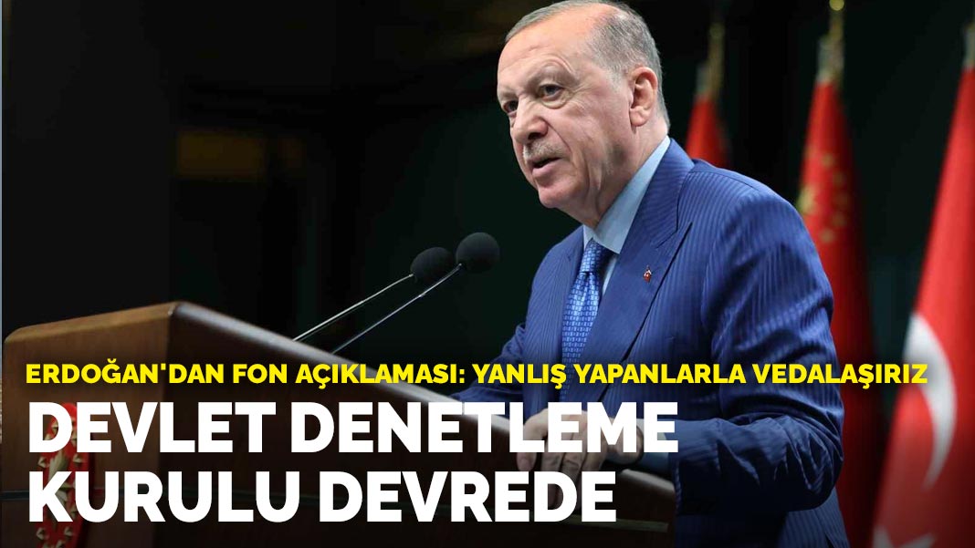 Erdoğan: Devlet Denetleme Kurulu devrede