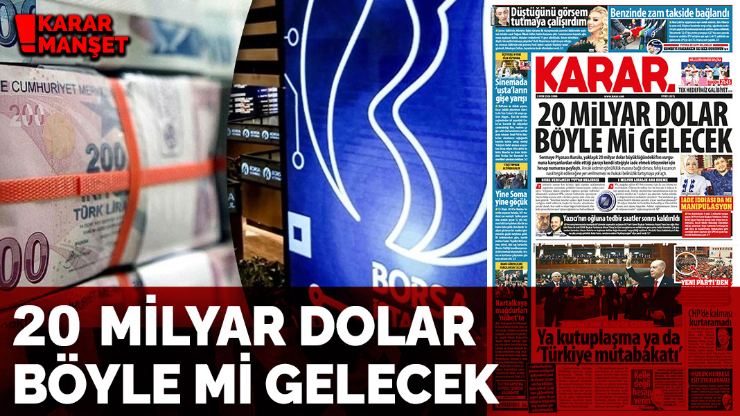 20 milyar dolar böyle mi gelecek