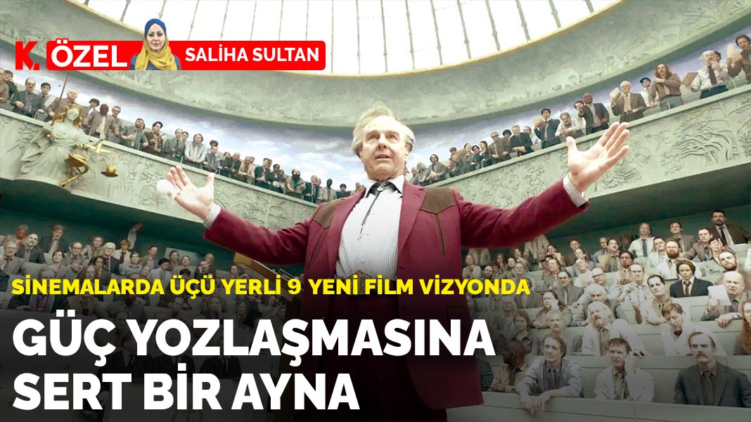 Sinemalarda üçü yerli 9 yeni film vizyonda: Güç  yozlaşmasına sert bir ayna