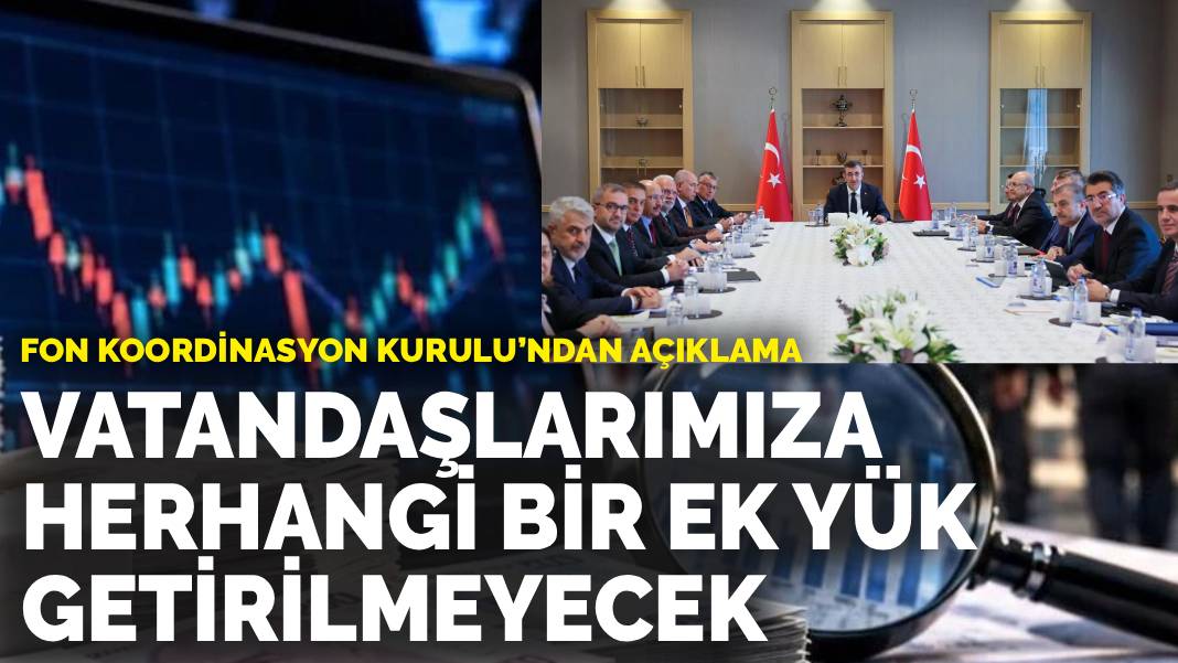 Fon Koordinasyon Kurulu’ndan açıklama: “Vatandaşlarımıza herhangi bir ek yük getirilmeyecek”