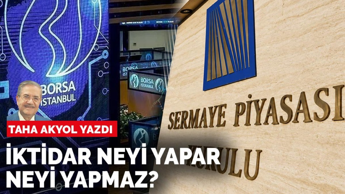Taha Akyol yazdı: İktidar neyi yapar neyi yapmaz?