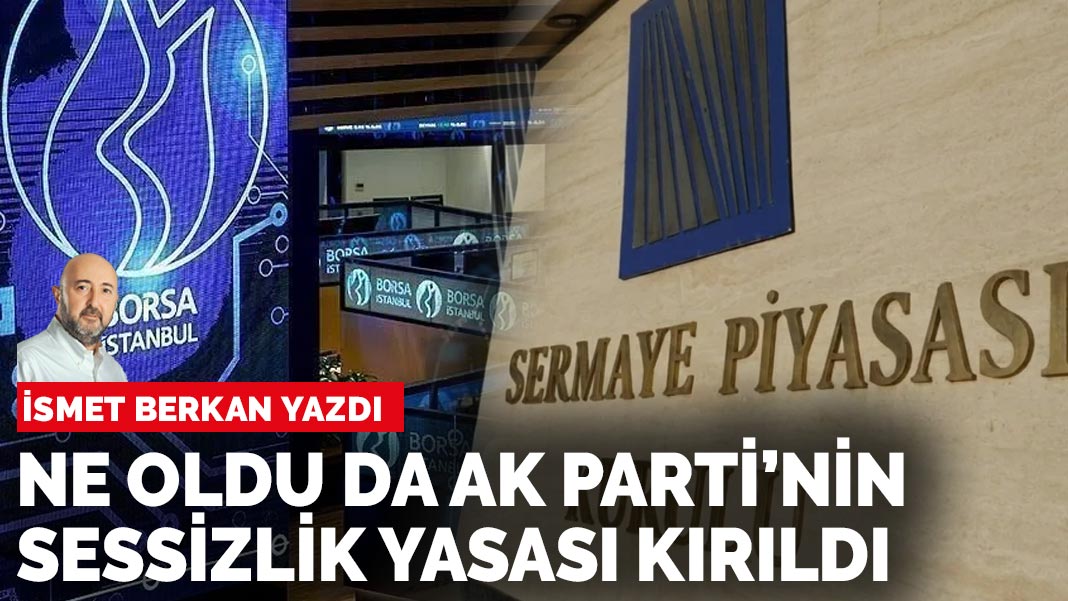 İsmet Berkan yazdı: Fon soygunun siyasete yansımaları: Ne oldu da AK Parti’nin sessizlik yasası kırıldı