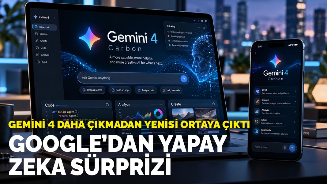 Google'dan Gemini 4 sürprizi! Daha yeni modeli ortaya çıktı