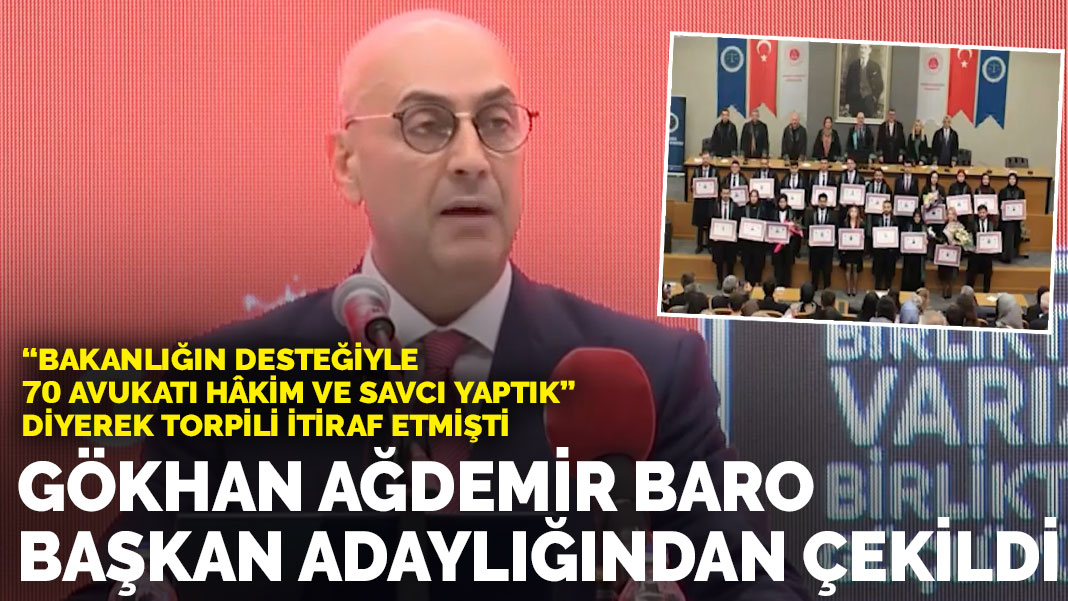 Gökhan Ağdemir baro başkan adaylığından çekildi