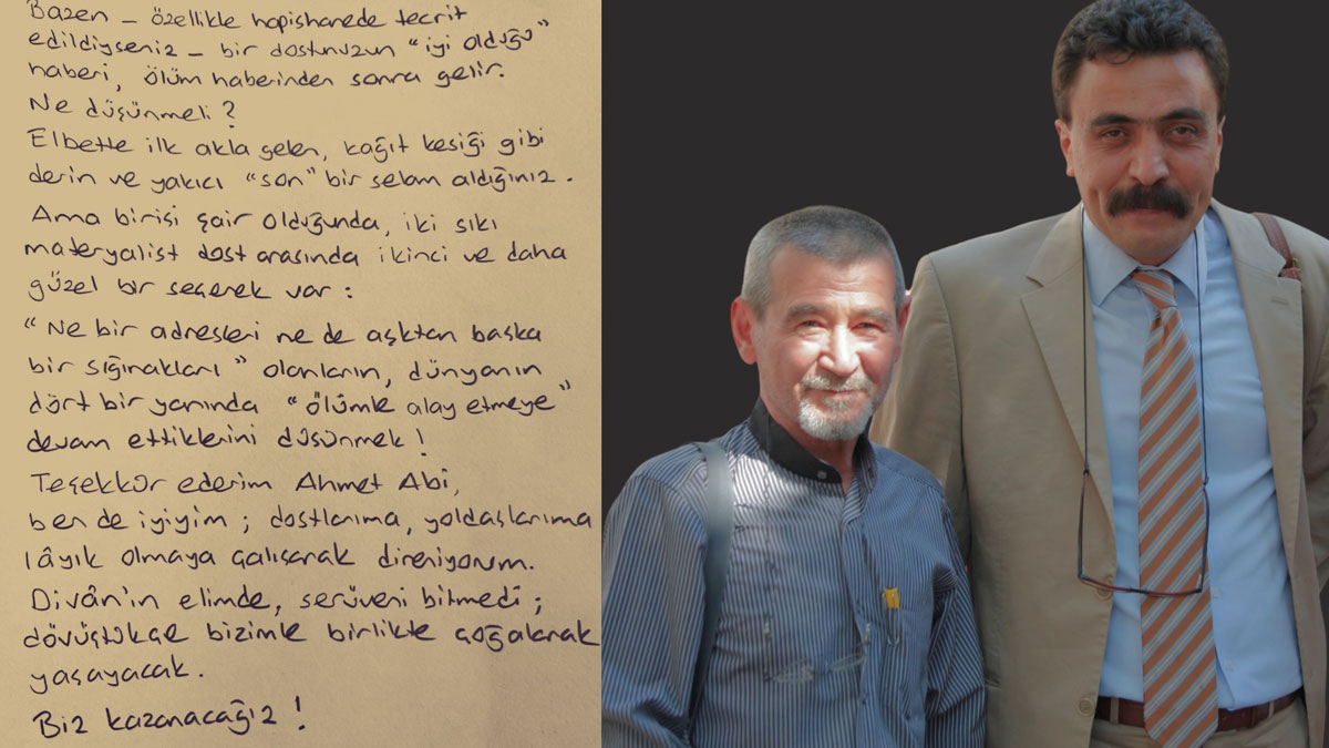 Ahmet Telli’nin mektubu Selçuk Kozağaçlı'ya ölümünden sonra ulaştı: Bir dostunuzun ‘iyi olduğu’ haberi, ölümünden sonra gelir