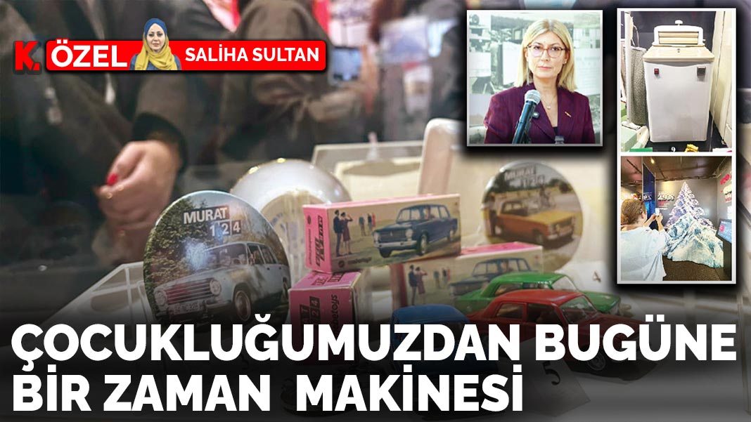 Çocukluğumuzdan bugüne bir zaman  makinesi