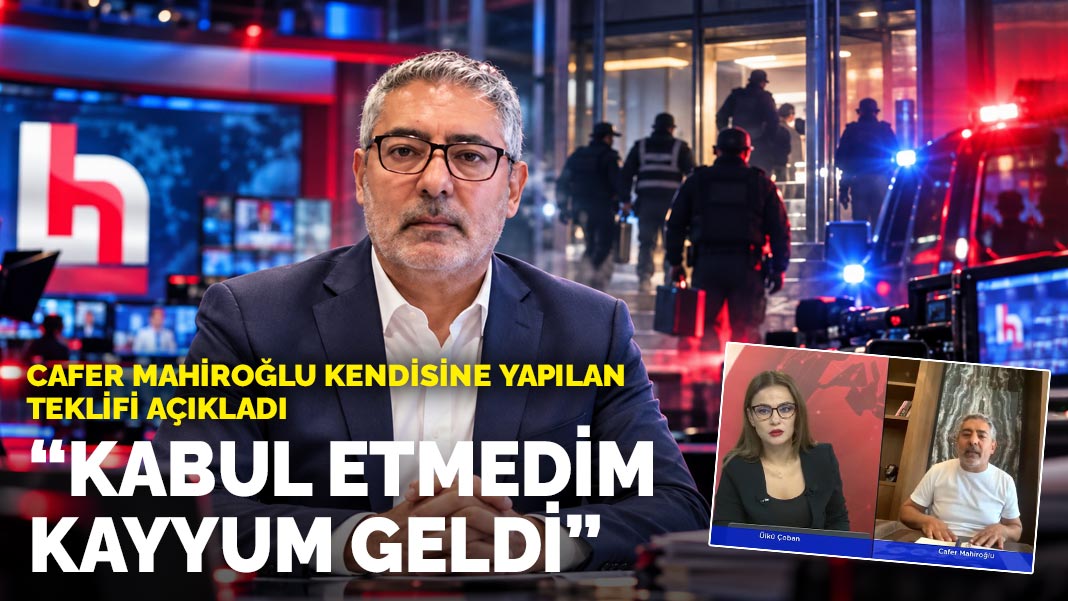 Cafer Mahiroğlu kendisine yapılan teklifi açıkladı: Kabul etmedim kayyum geldi