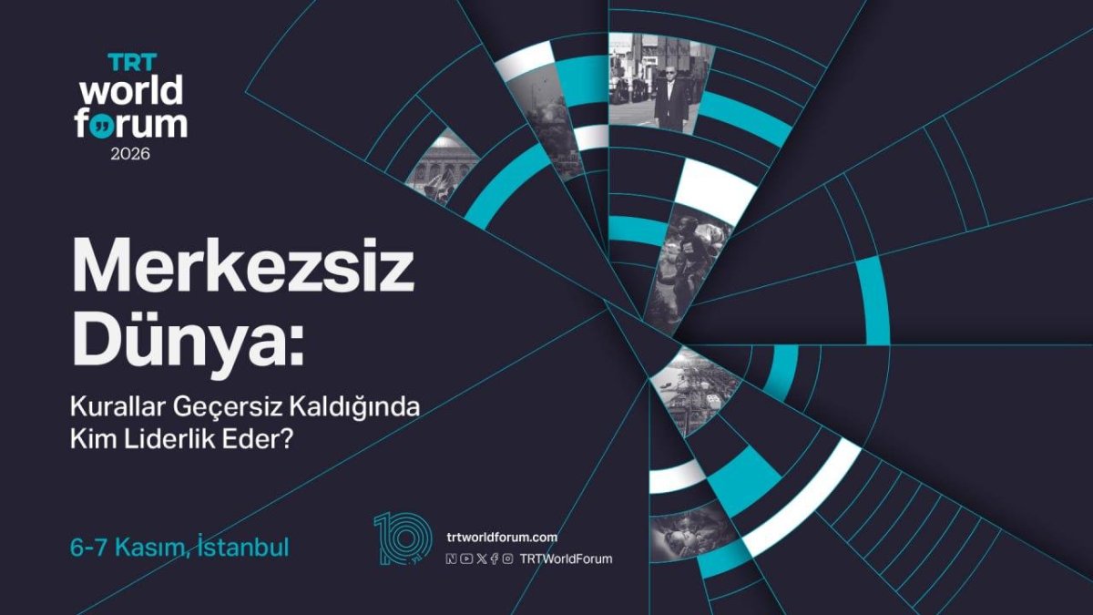 TRT World Forum 6 ve 7 Kasım'da İstanbul'da düzenlenecek