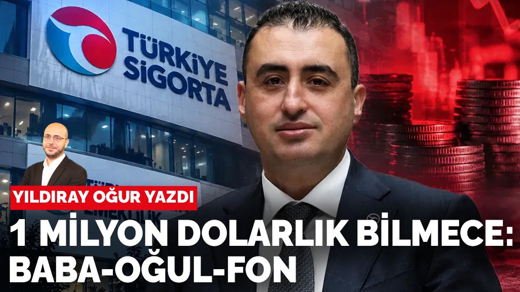 Yıldıray Oğur yazdı: 1 milyon dolarlık bilmece: Baba-oğul-fon