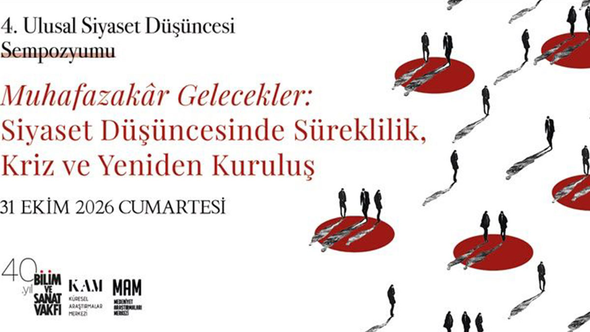 Muhafazakârlığın geleceği İstanbul'da tartışılacak: İsmail Kara ve Ahmet Okumuş da konuşacak