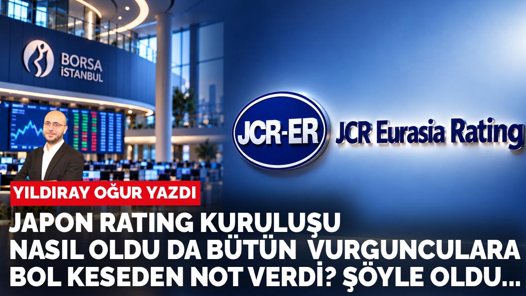 Yıldıray Oğur yazdı: Çakma Japon kuruluş fon vurguncularına nasıl bol keseden not dağıttı?