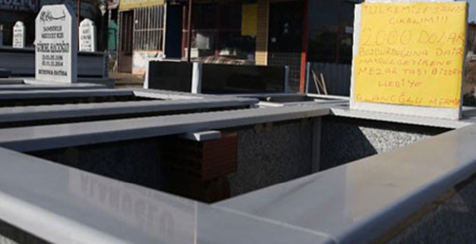 "Dolarını bozdur mezar taşını götür”