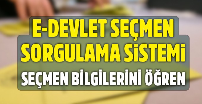 E-Devlet'ten yeni hizmet: Seçmen sorgulama sistemi | Seçmen bilgileri e-Devlet sorgulaması