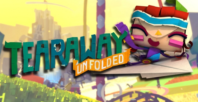 Tearaway Unfolded İnceleme