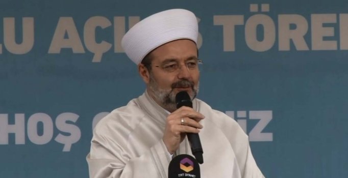 Görmez: Artık Diyanet İşleri sadece Türkiye'nin Diyanet İşleri Başkanlığı değil