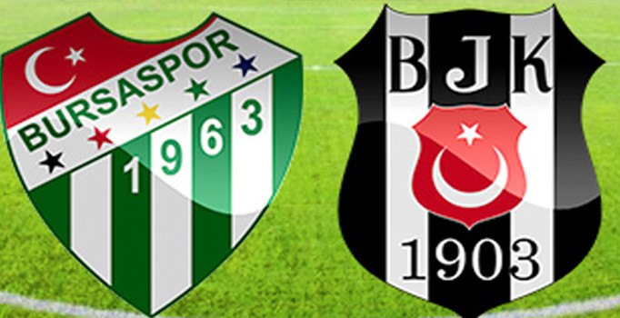 Bursaspor Beşiktaş'la karşılaşıyor