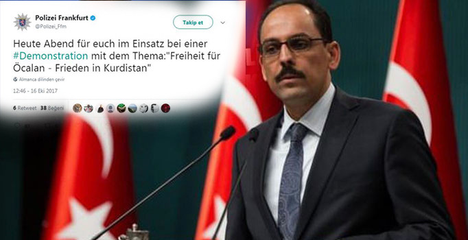 Alman polisinin PKK'ya destek verdiği tweete Kalın'dan sert açıklama: Müflis zihniyet