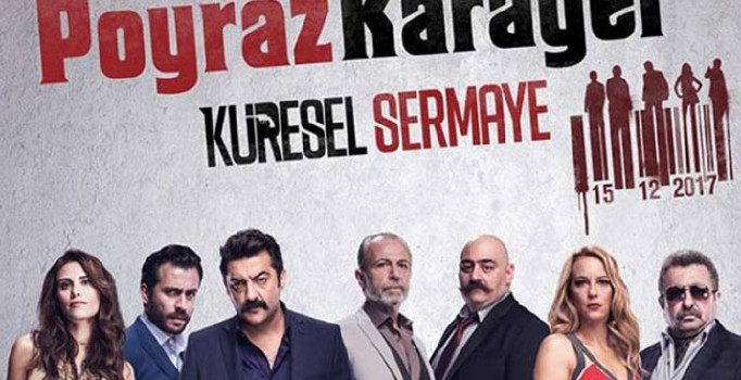 'Poyraz Karayel Küresel Sermaye'nin afişi yayınlandı