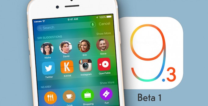 Apple iOS 9.3 Beta çıktı! İşte son güncellemedeki yenilikler