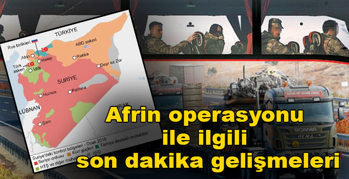 Afrin operasyonunda son dakika gelişmesi | Afrin'de neler oluyor? | Afrin'den son dakika bilgileri