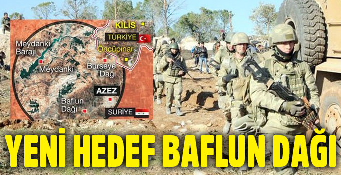 Zeytin Dalı Harekatı'nda yeni hedef Baflun Dağı nerede? | Baflun Dağı neden önemli?