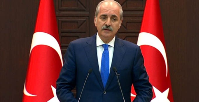 Kurtulmuş: Eş zamanlı olarak harekete geçirilen bir terör heyulasıyla karşı karşıyayız