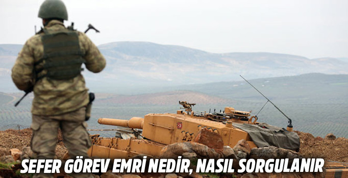 Erdoğan konuştu sefer görev emri sorgulamak için e devlete akın ettiler | Sefer görev emri sorgula