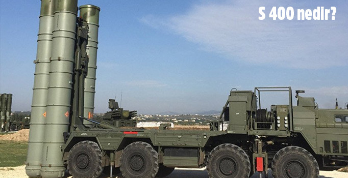 Rusların elindeki S 400 nedir? S 400 füze savunma sisteminin özellikleri nelerdir?