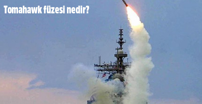 Tomahawk füzesi nedir? Tomahawk füzesinin özellikleri nelerdir?