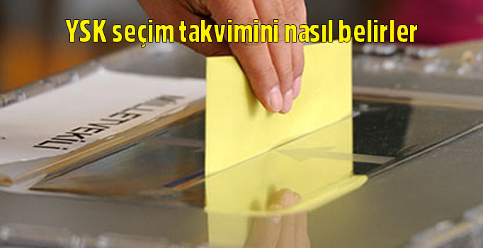 Erken Seçim şartları nelerdir? Karar nasıl alınıyor? YSK seçim takvimini nasıl belirler