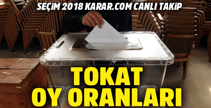 Tokat Cumhurbaşkanlığı seçimi oy oranı | 24 haziran sonuçları - Tokat