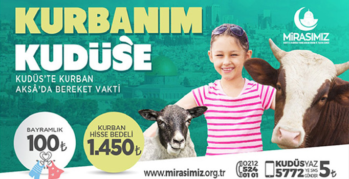 Mirasımız Derneği Kudüs’te vekalet yoluyla keseceği kurbanların hisse bedelini belirledi