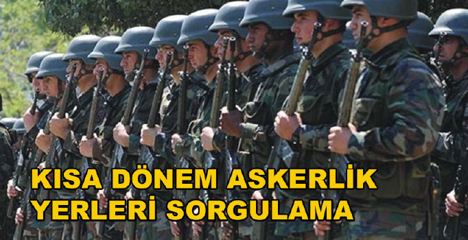 98/3 askerlik yeri sorgulama|Kısa dönem askerlik yeri sorgulama