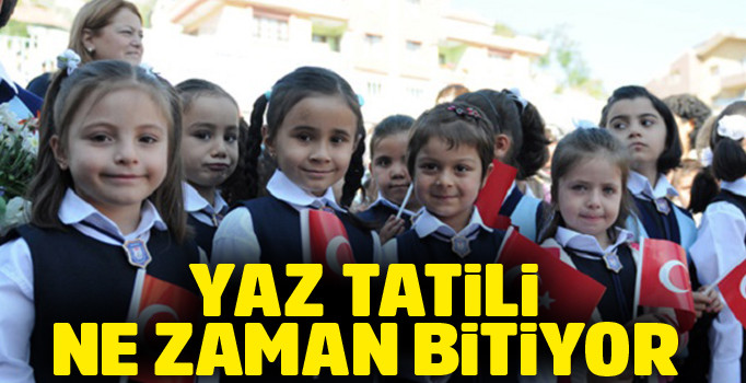 Okullar ne zaman açılacak, yaz tatili ne zaman bitiyor? MEB açıkladı | 2018-2019