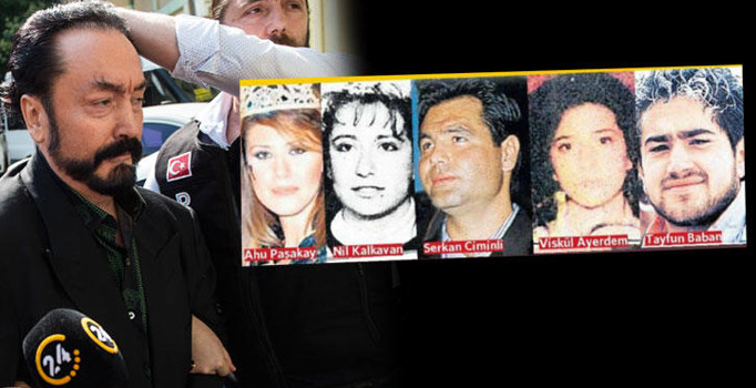 Adnan Oktar soruşturmasında 6 sır ölüm
