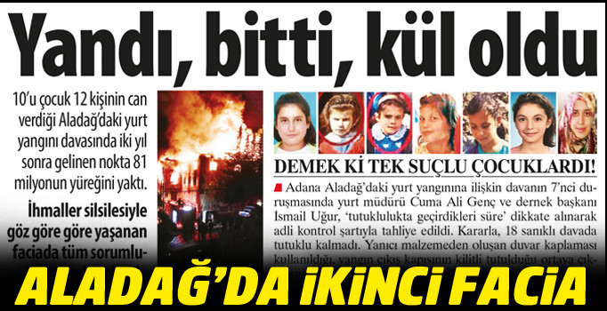 Aladağ faciasında karar: Yandı, bitti, kül oldu!