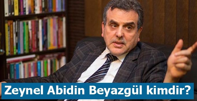 Zeynel Abidin Beyazgül kimdir, nerelidir?
