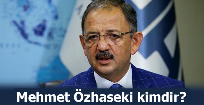 Mehmet Özhaseki kimdir, nerelidir?
