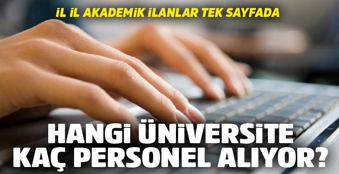 Hangi üniversite kaç personel alıyor?