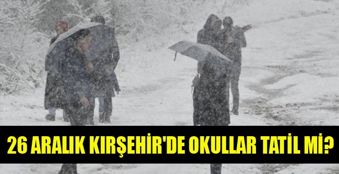 Kırşehir'de okullara kar tatili