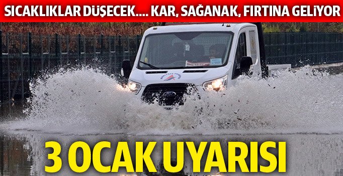 Meteoroloji'den üst üste 3 Ocak uyarısı: Kar, sağanak, fırtına geliyor
