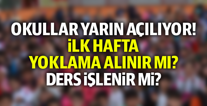 İlk hafta ders olur mu? Okullar yarın açılıyor, yoklama alınacak mı? 4 Şubat 2019