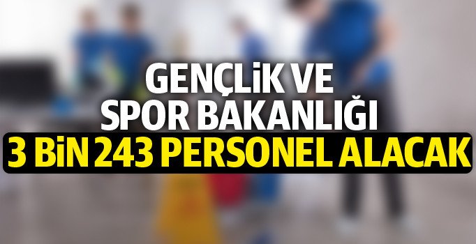 Gençlik ve Spor Bakanlığı personel alım şartları neler? Bakanlık 3 bin 243 kişiyi alacak